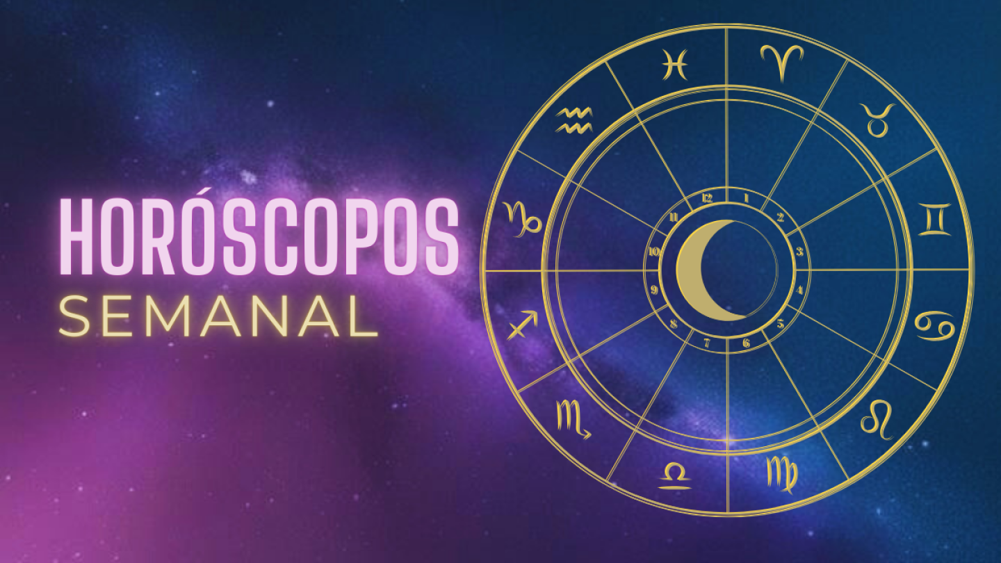 Horóscopo semanal hoy