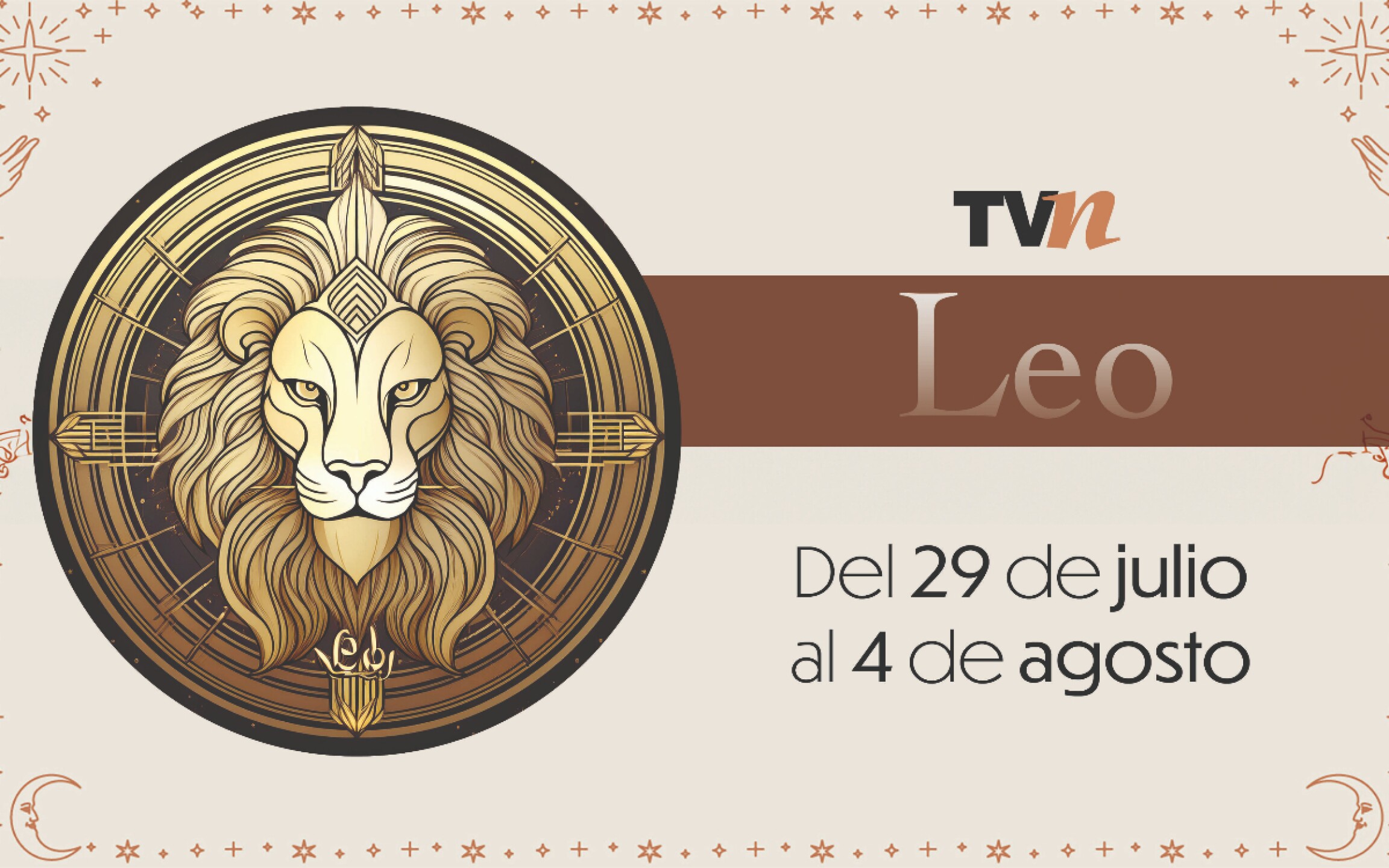 Leo Horóscopo semanal del 29 de julio al 4 de agosto del 2025