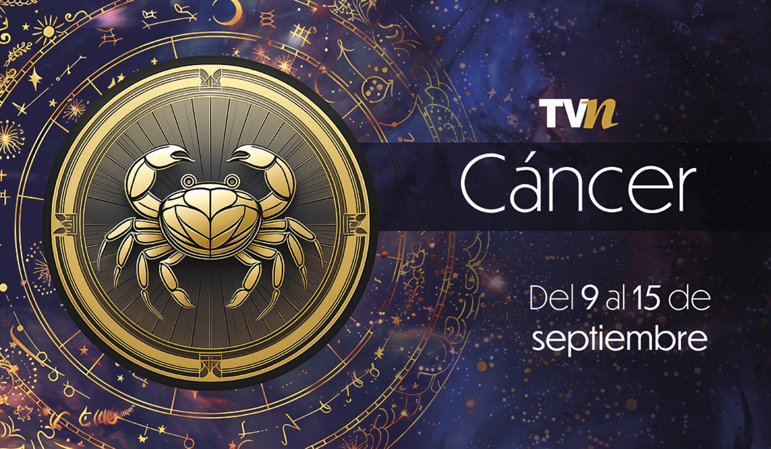 Cáncer, horóscopo semanal del 9 al 15 de septiembre del 2025