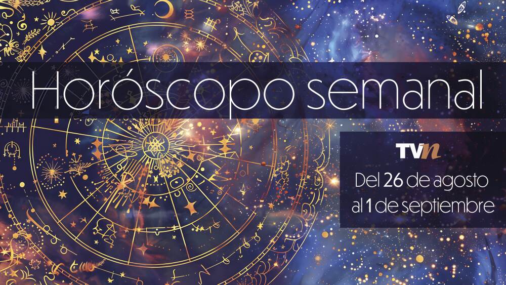 Horóscopo semanal del 26 de agosto al 1 de septiembre del 2025