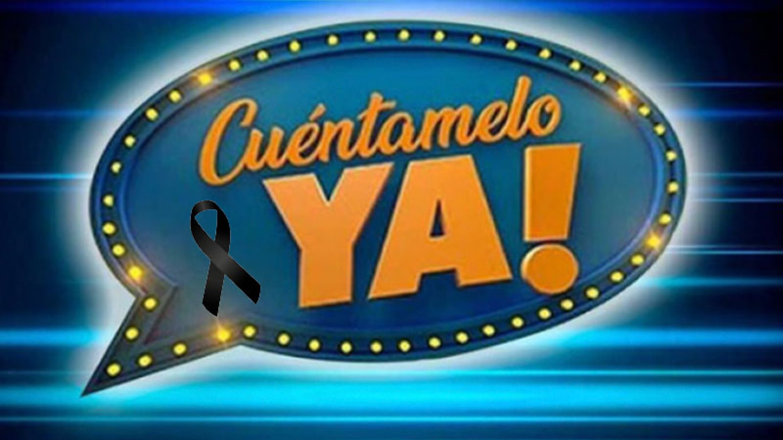 Cuéntamelo ya! de luto