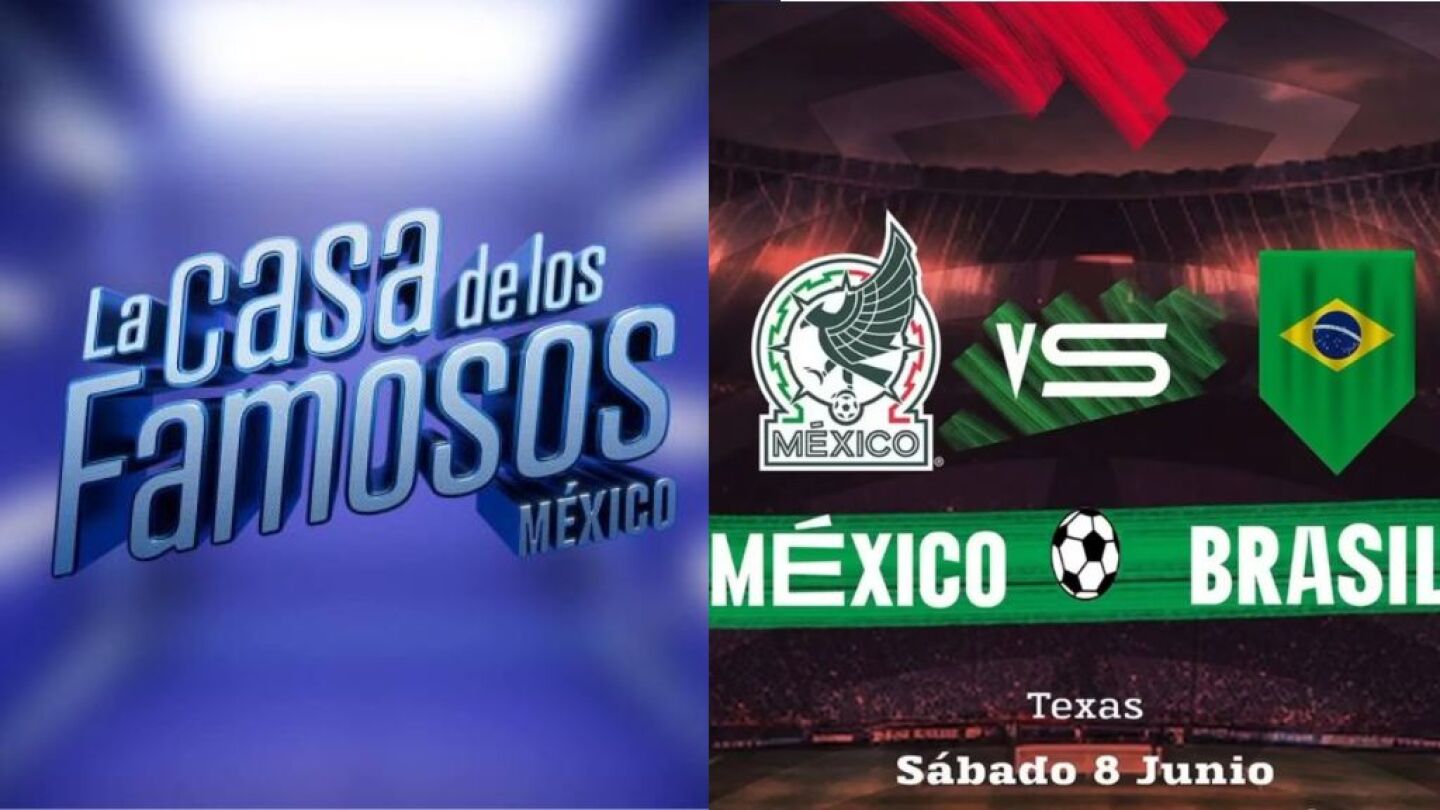 La casa de los famosos y banner de México vs Brasil