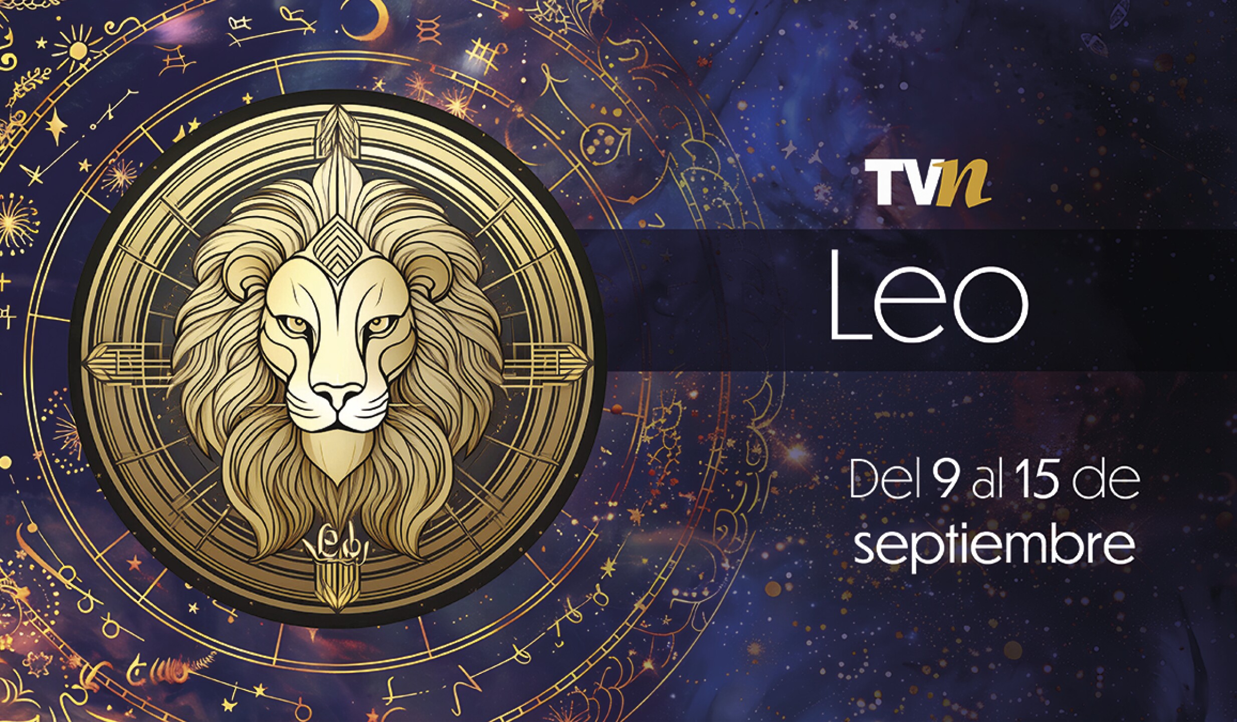 Leo, horóscopo semanal del 9 al 15 de septiembre del 2025