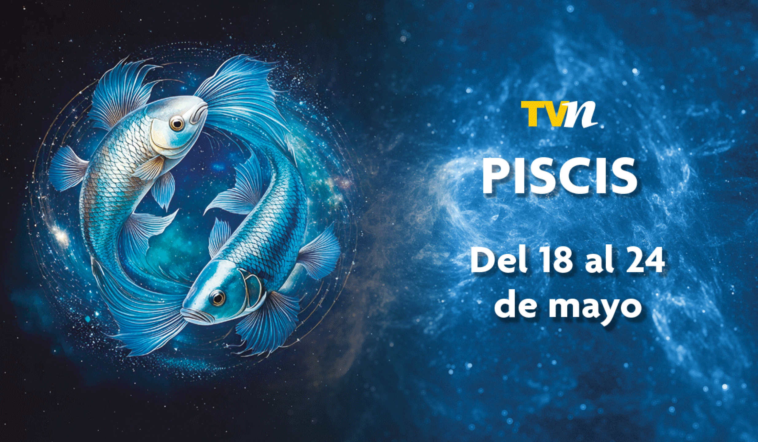Piscis, horóscopo semanal del 18 al 24 de mayo del 2026, ¡todos los signos!