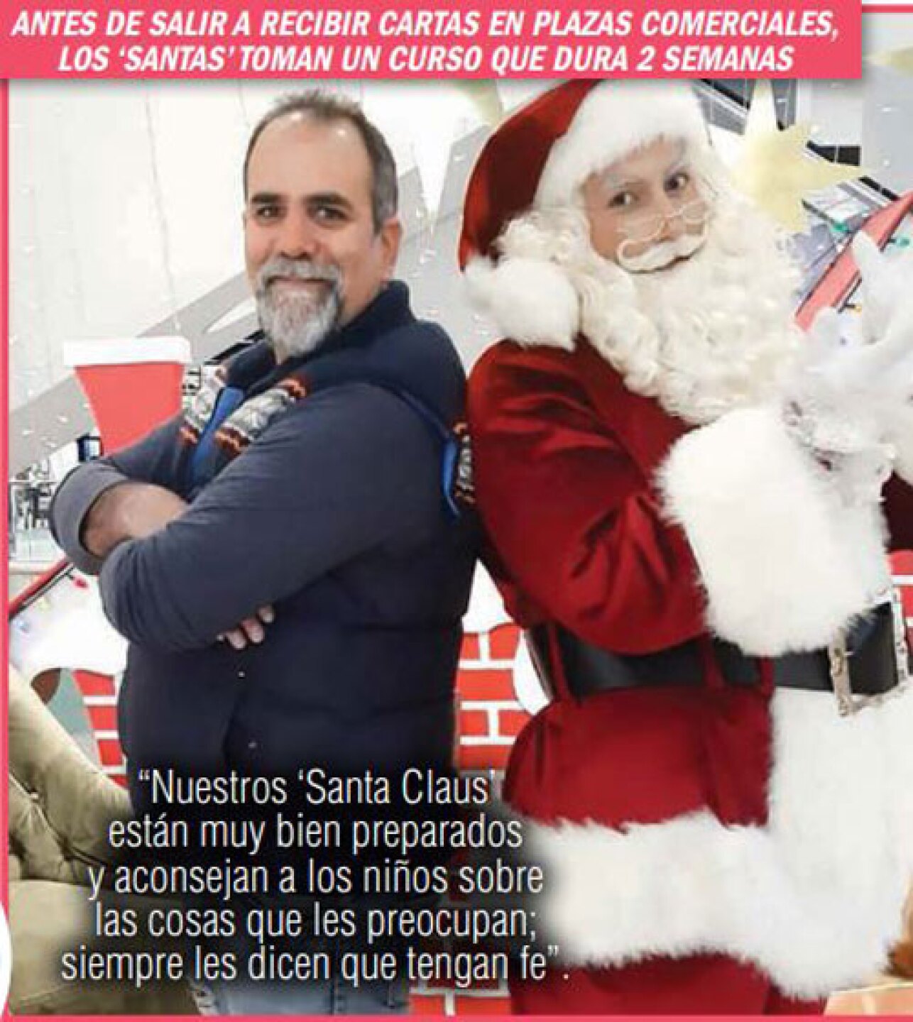 El actor ayuda a los Santa Claus.
