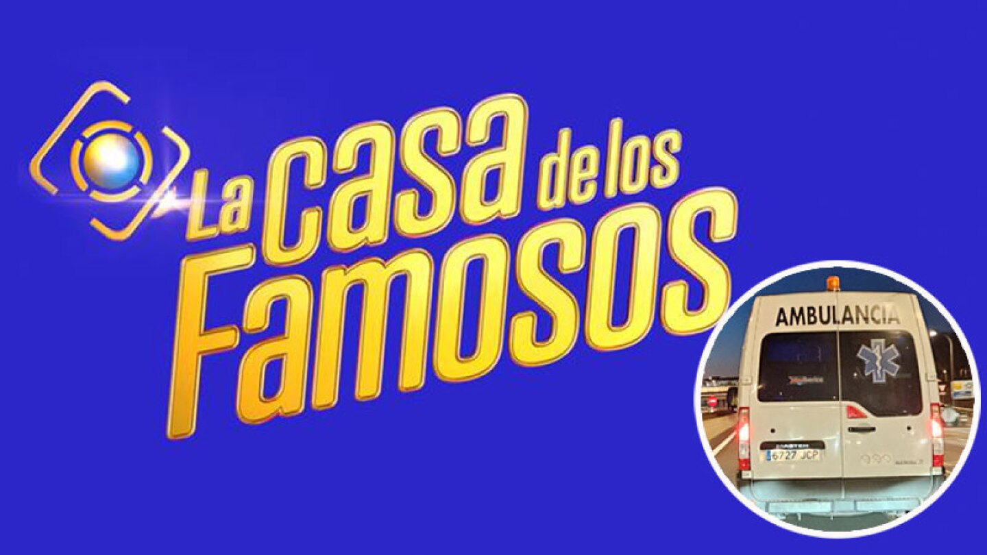 La casa de los famosos reportan una ambulancia a las afueras