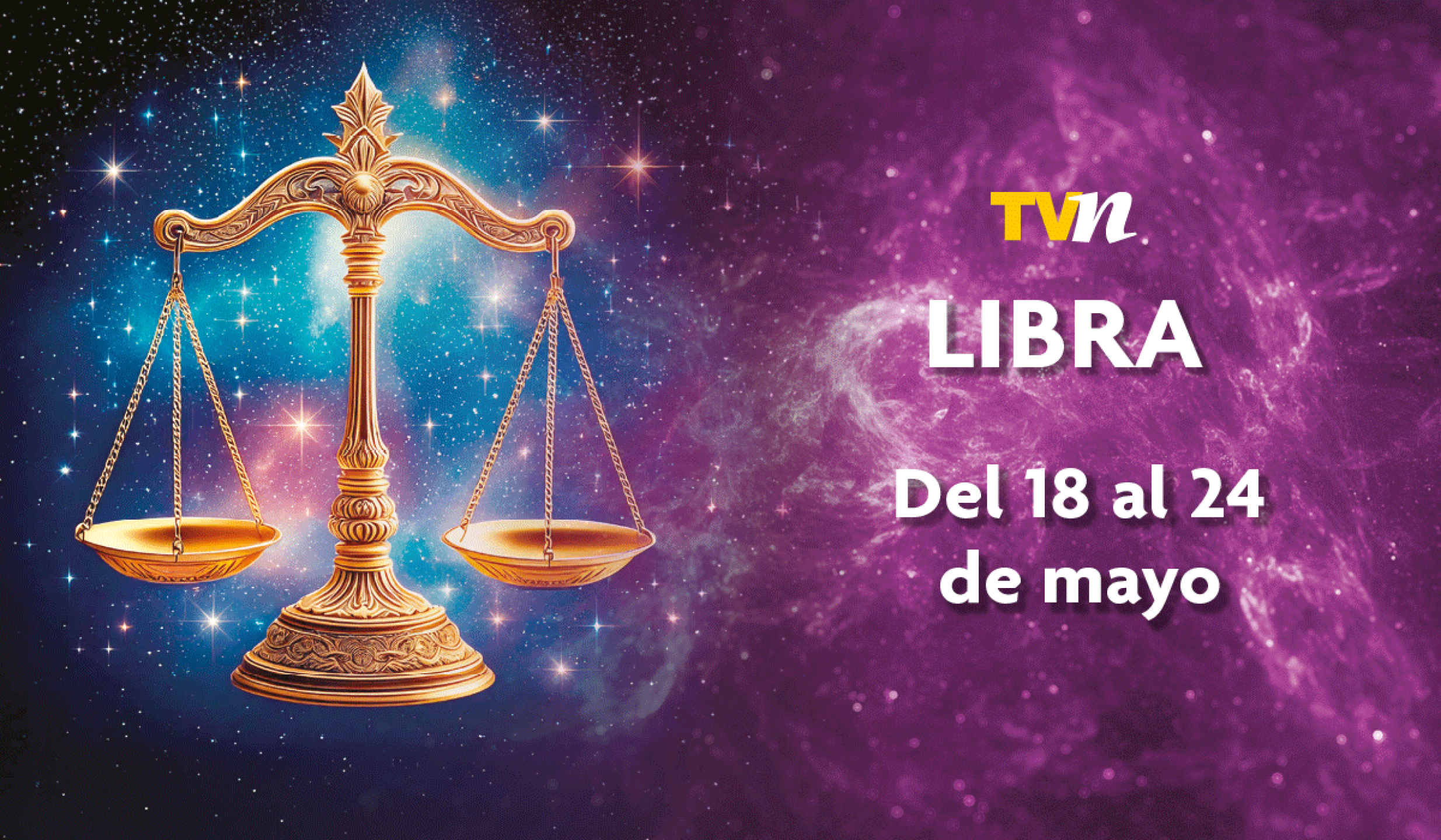 Libra, horóscopo semanal del 18 al 24 de mayo del 2026, ¡todos los signos!