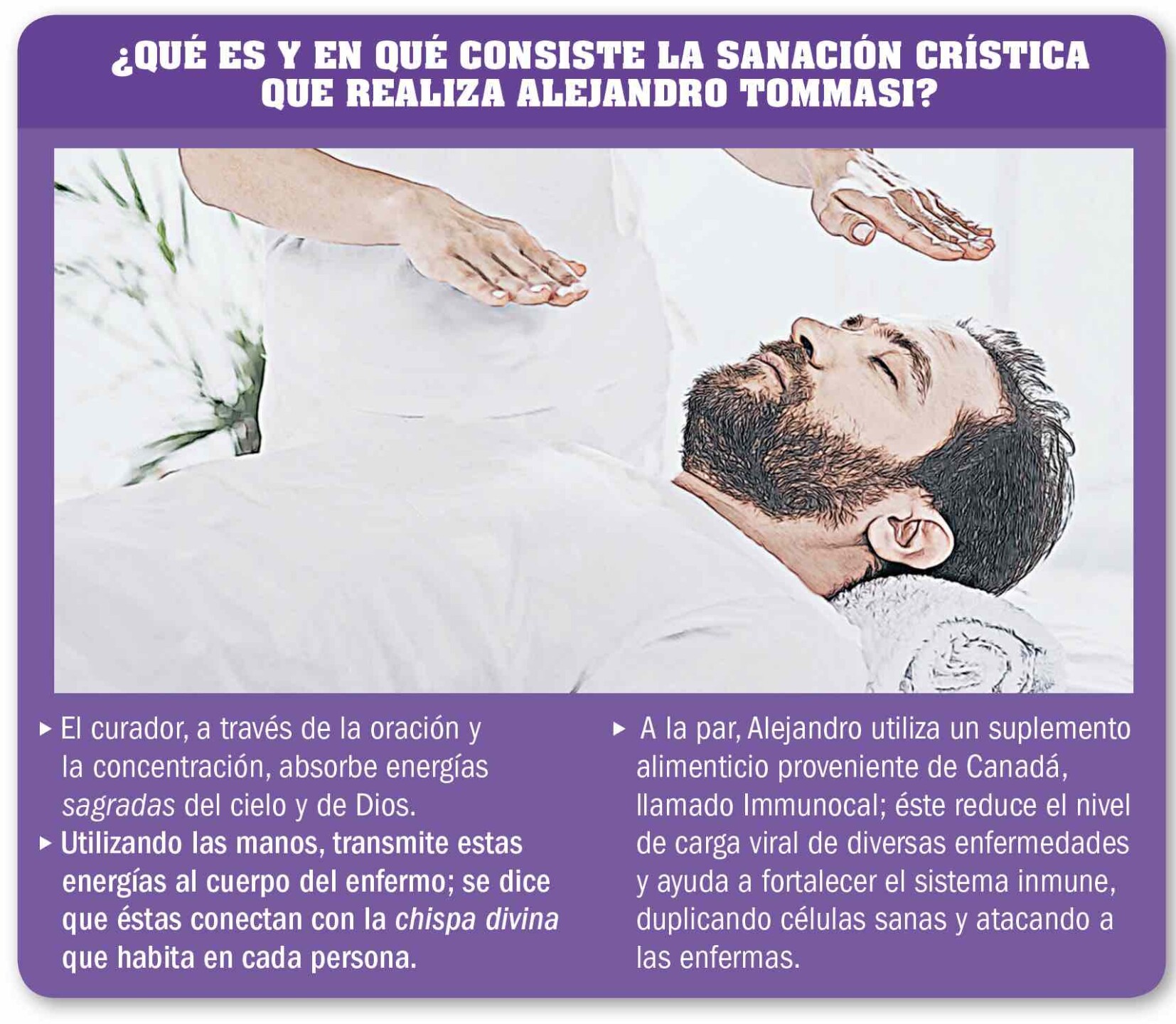 Alejandro Tommasi ayudó a varias personas a sanar.