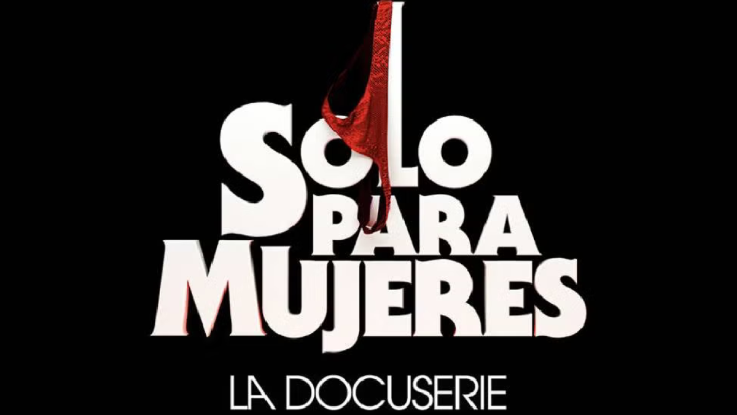 La docuserie de 'Solo para mujeres' se estrenó en mayo de 2025 en la plataforma Vix.