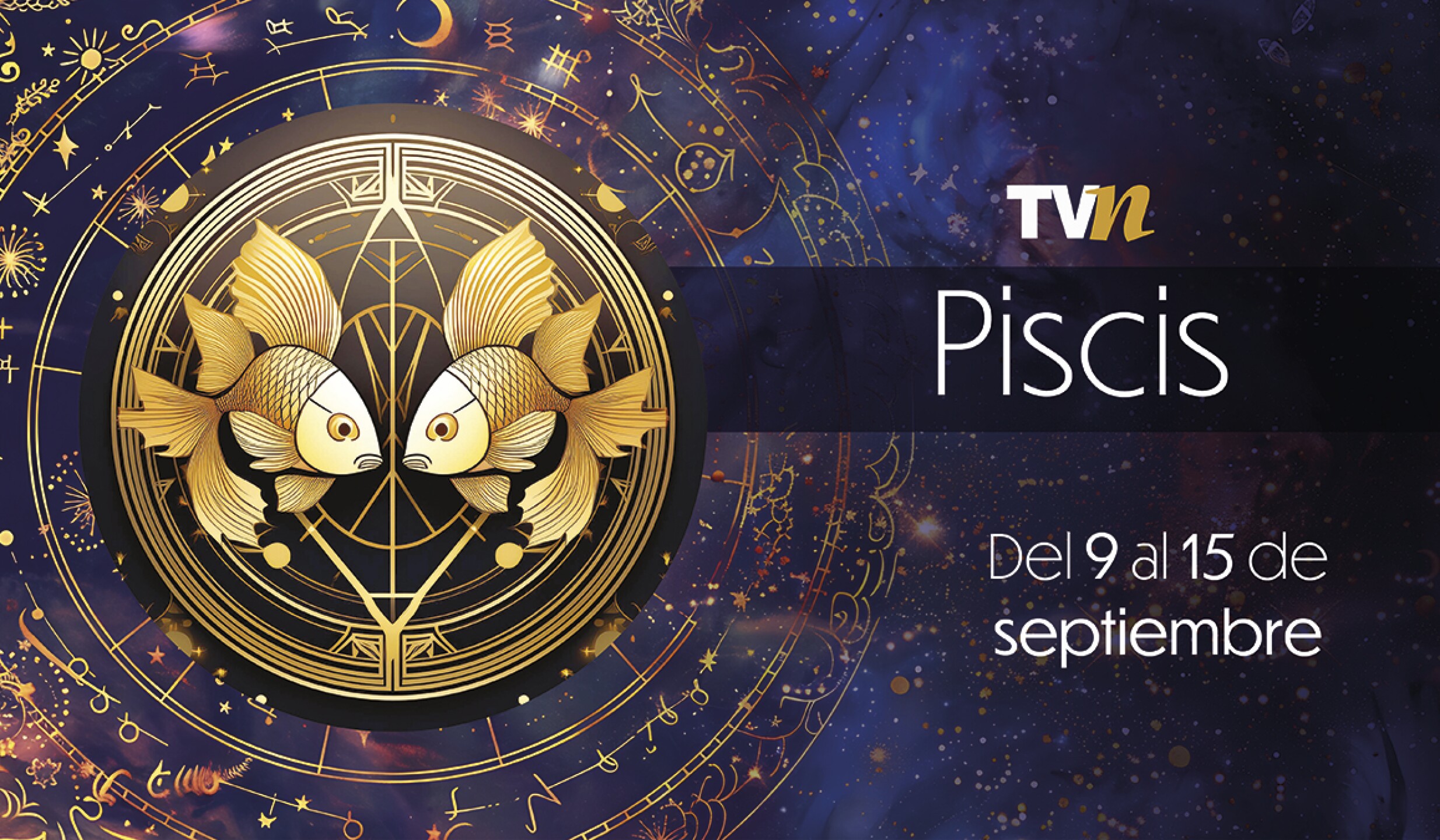 Piscis, horóscopo semanal del 9 al 15 de septiembre del 2025
