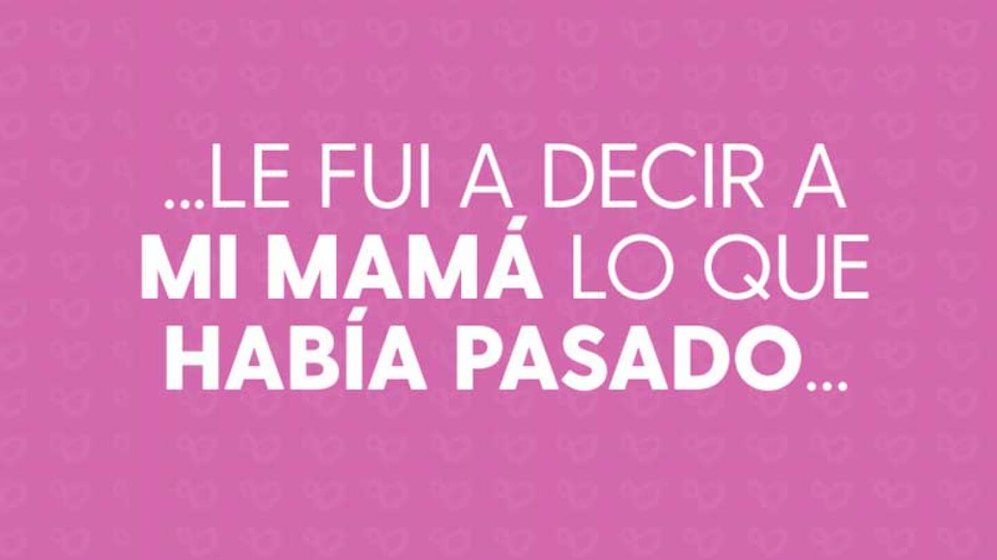 Le fui a decir a mi mamá lo que había pasado, que si me daba permiso de tener relaciones con mi novia.