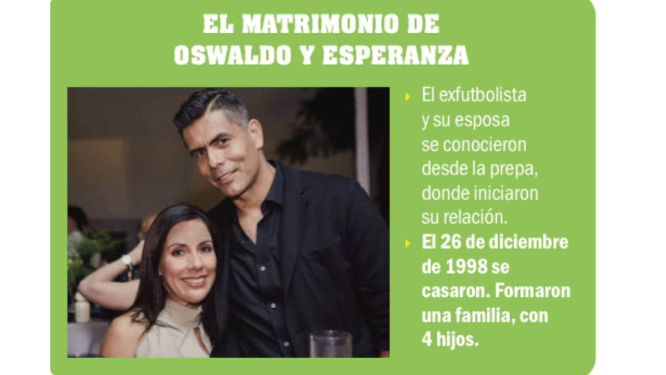 Oswaldo está casado con Esperanza del Toro