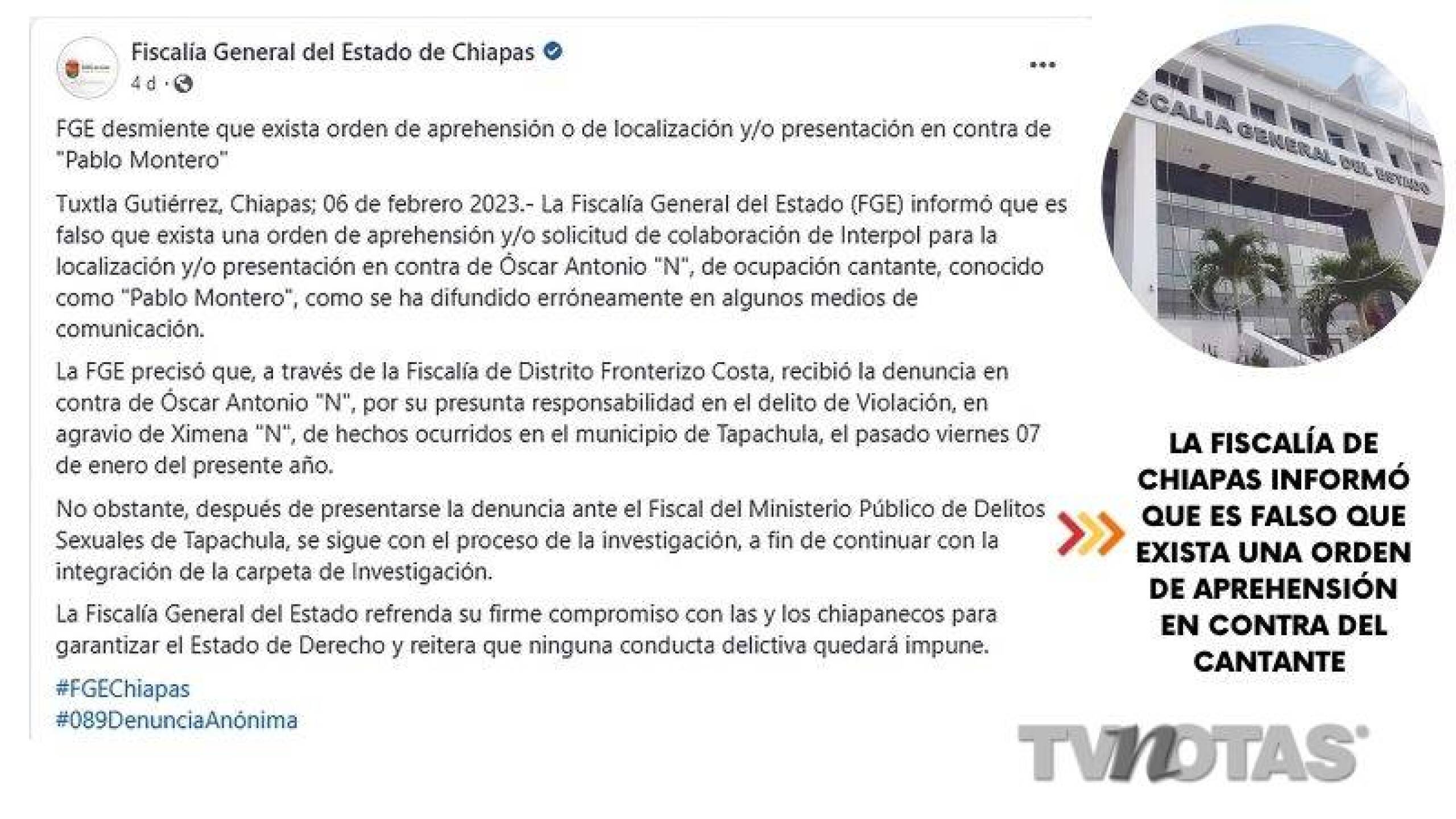 La Fiscalía de Chiapas informó que es falso que exista una orden de aprehensión en contra del cantante.