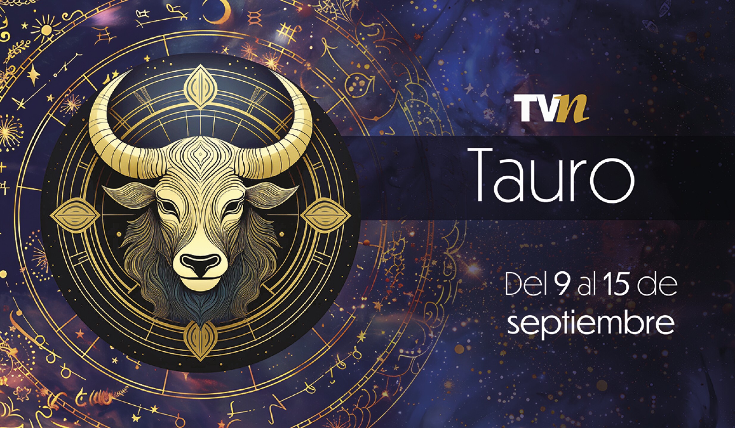 Tauro, horóscopo semanal del 9 al 15 de septiembre del 2025